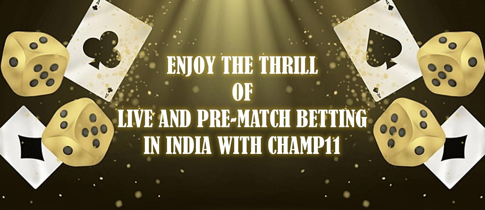 Enjoy the Thrill of Live and Pre-Match Betting in India with Champ11