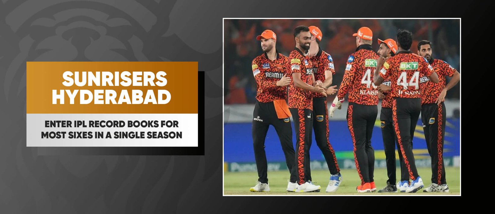 Sunrisers Hyderabad Enter IPL Record Books for Most Sixes in A Single Season