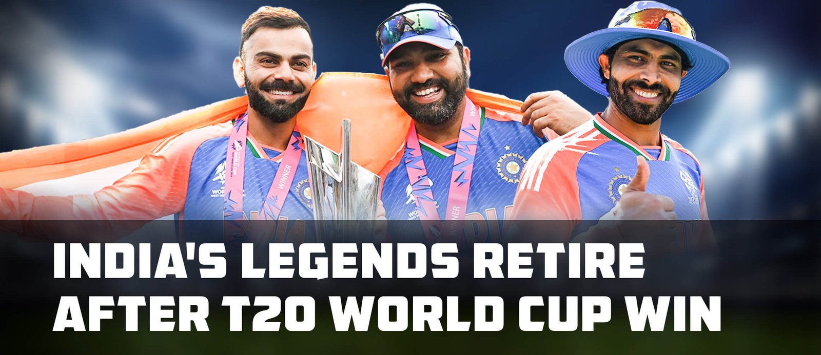 India’s Legends Retire After T20 World Cup Win