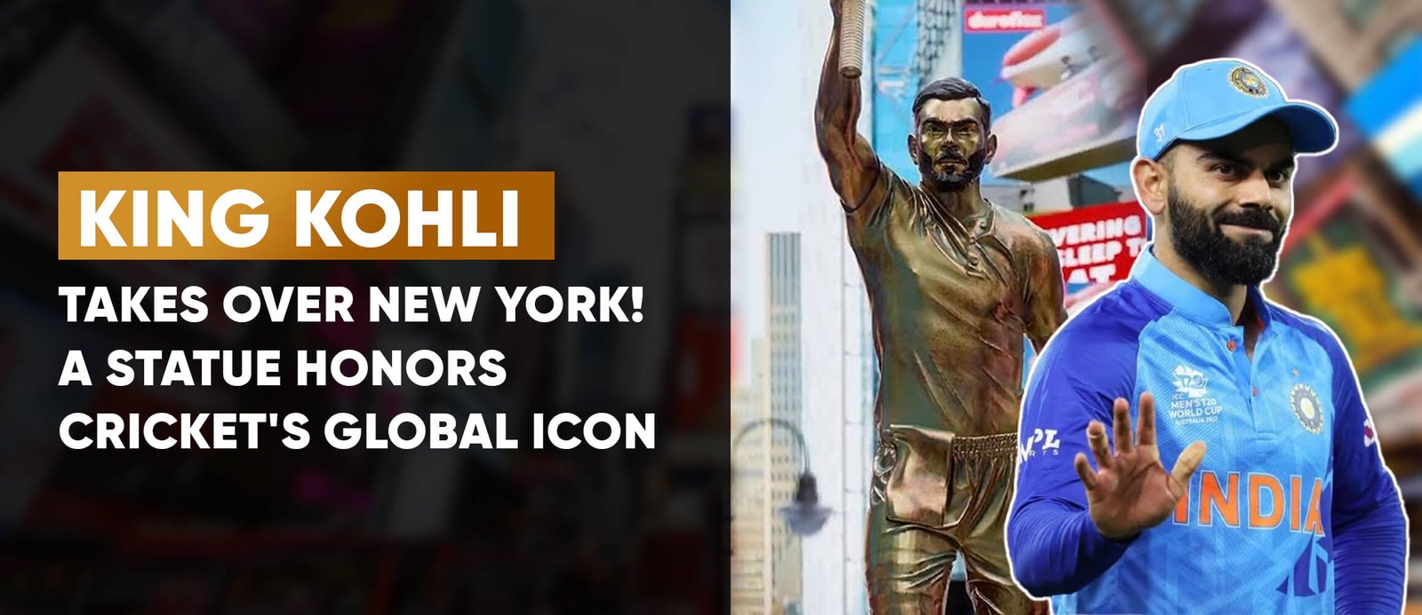 King Kohli Takes Over New York! A Statue Honors Cricket’s Global Icon