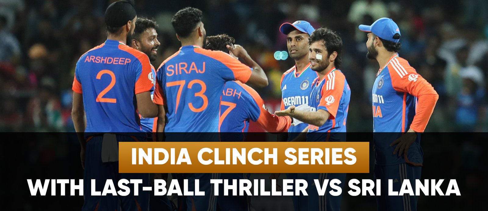 India Clinch Series with Last-Ball Thriller vs Sri Lanka