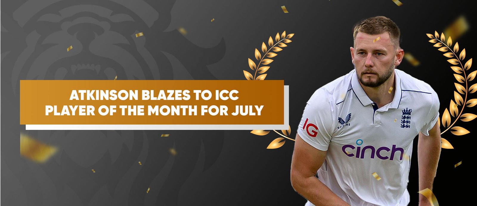 Atkinson Blazes to ICC Player of the Month for July