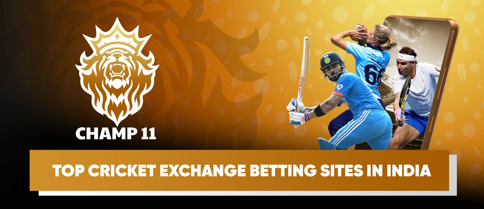 Champ11- Top cricket exchange betting sites in India