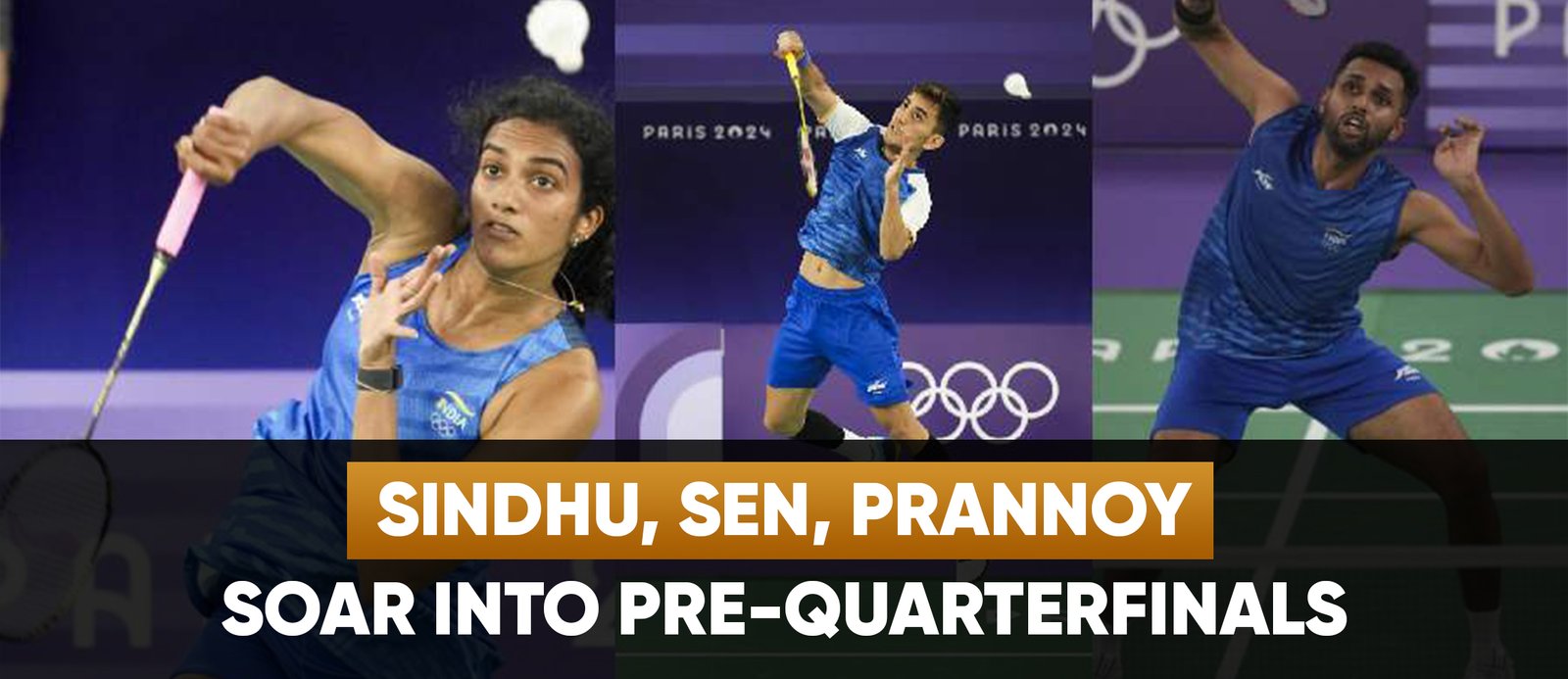 Sindhu, Sen, Prannoy Soar into Pre-Quarterfinals