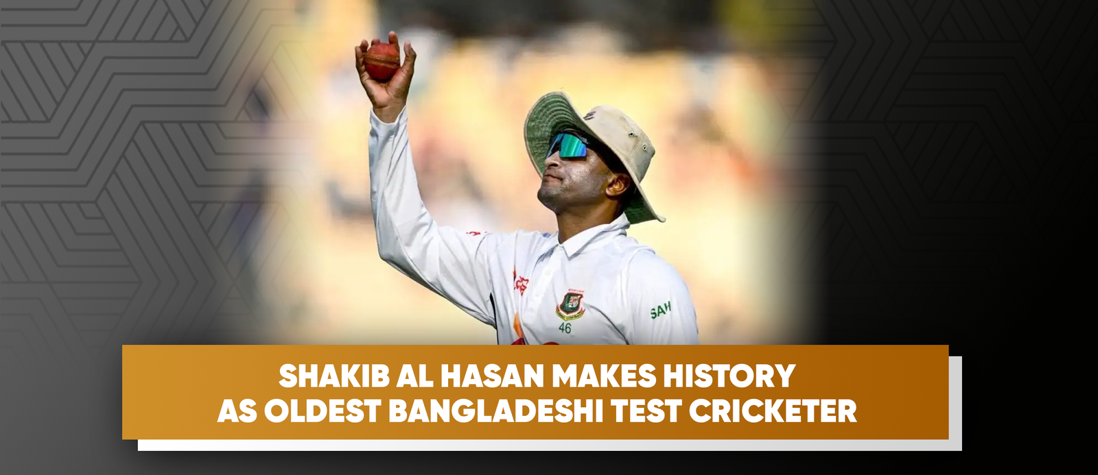 Shakib Al Hasan Makes History as Oldest Bangladeshi Test Cricketer