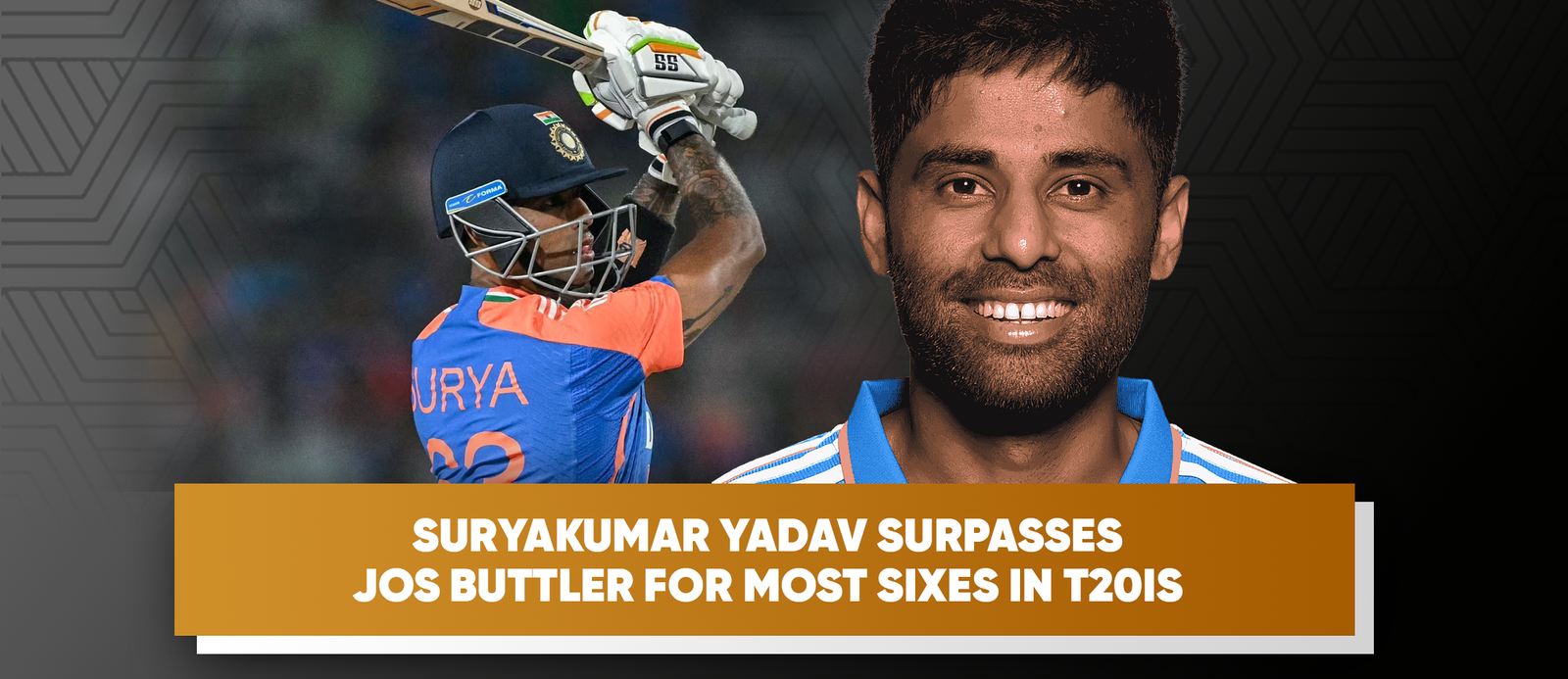 Suryakumar Yadav Surpasses Jos Buttler for Most Sixes in T20Is