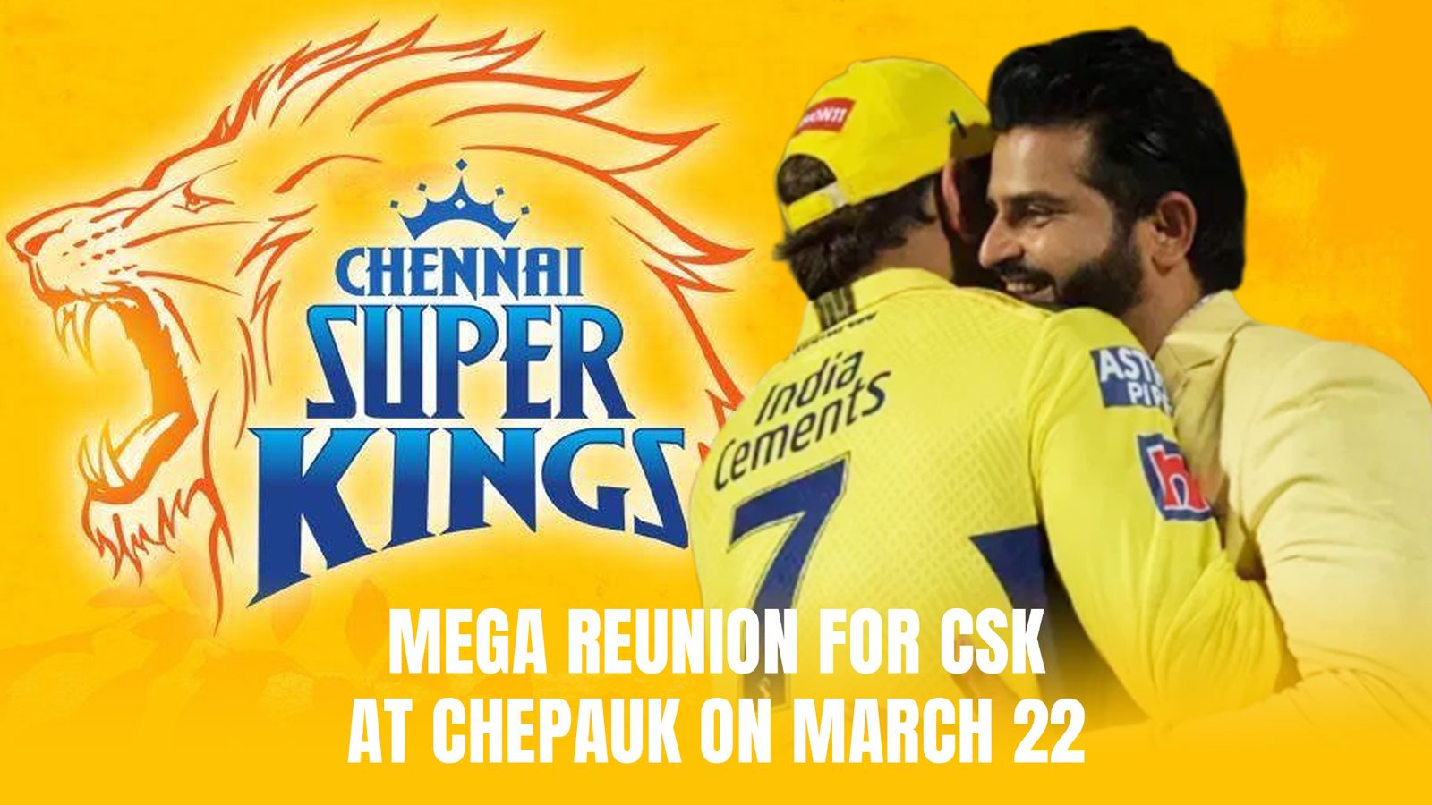 Mega Reunion For CSK At Chepauk On March 22