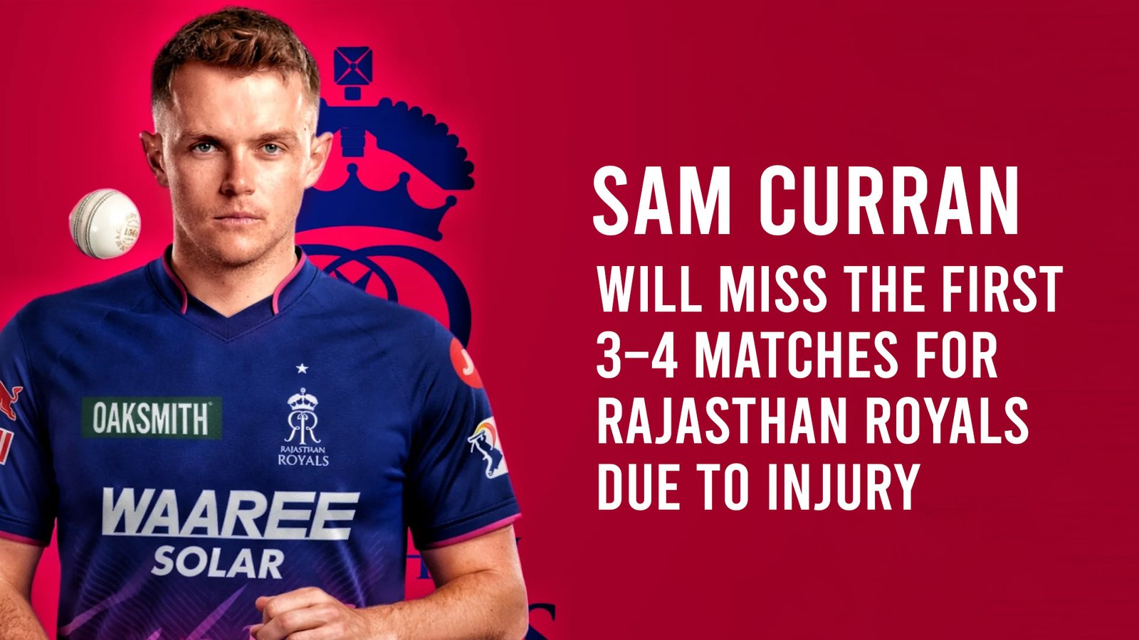 Sam Curran, is likely to miss the first three to four matches due to injury.